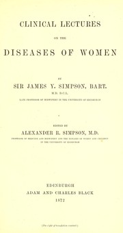 Cover of: Clinical lectures on the diseases of women by Sir James Young Simpson