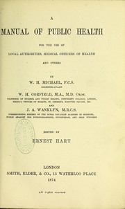 Cover of: A manual of public health for the use of local authorities, medical officers of health, and others