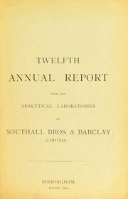 Cover of: Twelfth annual report from the analytical laboratories of Southall Bros. & Barclay (Limited) | University College, London. Library Services