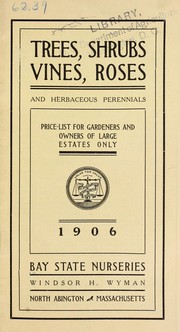 Cover of: Trees, shrubs, vines, roses and herbaceous perennials: price-list for gardeners and owners of large estates only