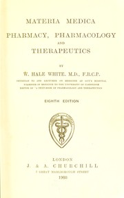 Cover of: Materia medica, pharmacy, pharmacology and therapeutics by Sir William Hale-White