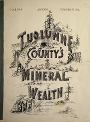 Cover of: Tuolumne County, California. Mines and mining Tuolumne County's mineral wealth... by 