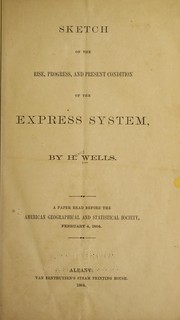 Cover of: Sketch of the rise, progress, and present condition of the express system