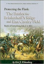 Cover of: Protecting the Flanks: The Battles for Brinkerhoff's Ridge and East Cavalry Field, Battle of Gettysburg, July 2-3, 1863 (Discovering Civil War America)