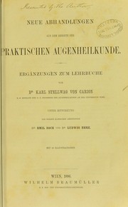 Cover of: Neue Abhandlungen aus dem Gebiete der praktischen Augenheilkunde: Erg©Þnzungen zum Lehrbuche