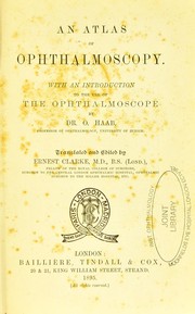 Cover of: An atlas of ophthalmoscopy: with an introduction to the use of the ophthalmoscope