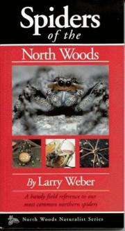 Cover of: Spiders of the North Woods (North Woods Naturalist Series) by Larry Weber