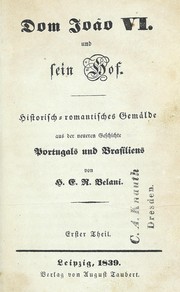 Cover of: Das Haus Braganza: von 1807-1832 : historisch-romantisches Gem©Þlde in zwei Abtheilung