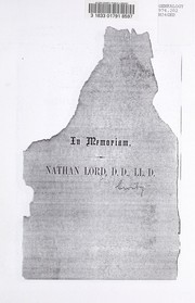 Cover of: A eulogy commemorative of the life and character of Nathan Lord, D.D., LL.D., president of Dartmouth College: delivered before the association of alumni of Dartmouth College at the annual commencement, June 1872