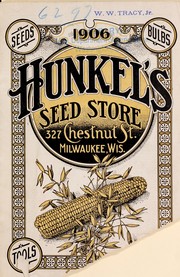Cover of: Hunkel's seeds: illustrated catalog [for] season of 1906