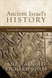Cover of: Ancient Israel's History: an introduction to issues and sources