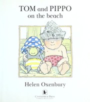 Cover of: Tom and Pippo on the beach by Helen Oxenbury
