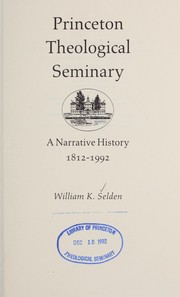 Cover of: Princeton Theological Seminary: a narrative history, 1812-1992