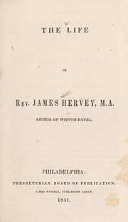 The Life of Rev. James Hervey, M.A., rector of Weston-Favel