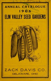 Cover of: Annual catalogue [of] Elm Valley Seed Gardens: 1906