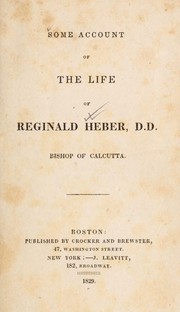 Cover of: Some account of the life of Reginald Heber