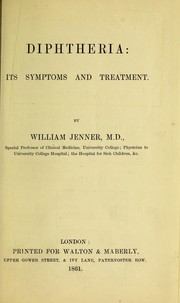 Cover of: Diphtheria: its symptoms and treatment