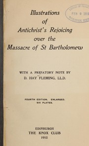 Cover of: Illustrations of Antichrist's rejoicing over the massacre of St Bartholomew