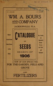 Cover of: Catalogue of seeds [for] season of 1906: a few of our specialties for the garden, field and grove also fertilizers