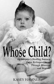 Cover of: Whose child? by Kasey Hamner
