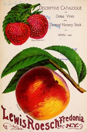 Cover of: Descriptive catalogue of grape vines and general nursery stock: spring 1906