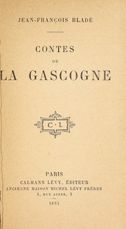 Contes de la Cascogne by Jean-Franc ʹois Blade 