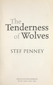 Cover of: The tenderness of wolves by Stef Penney