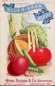 Cover of: Catalogue of blue ribbon seeds by Wood, Stubbs & Co