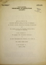 Addresses delivered by Honorable Culbert L. Olson, Governor of California, Dr. Robert G. Sproul, President, University of California, and Dr. Langley Porter, Dean Emeritus, Medical School, University of California by California. Dept. of Institutions