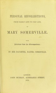 Cover of: Personal recollections, from early life to old age, of Mary Somerville : with selections from her correspondence