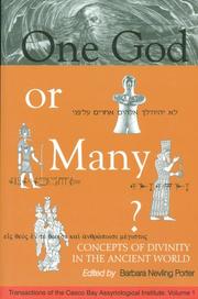 Cover of: One God or Many?: Concepts of Divinity in the Ancient World (Transactions of the Casco Bay Assyriological Institute, 1)