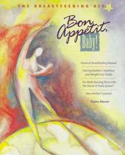 Cover of: Bon appétit, baby!: the breastfeeding kit