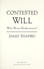 Cover of: Contested Will: who wrote Shakespeare?
