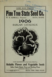 Cover of: 1906 bargain catalogue by Pine Tree State Seed Co