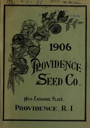 Cover of: Providence Seed Company's catalogue of seeds and implements bulbs, plants and fertilizers: poultry supplies, greenhouse supplies