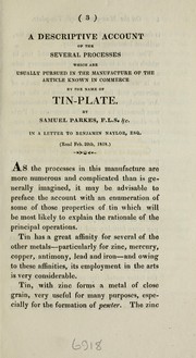 Cover of: A descriptive account of the several processes which are usually pursued in the manufacture of the article known in commerce by the name of tin-plate