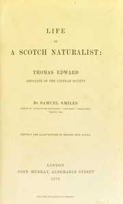 Cover of: Life of a Scotch naturalist, Thomas Edward : associate of the Linnean society