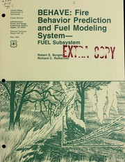 Cover of: BEHAVE: fire behavior prediction and fuel modeling system : fuel subsystem