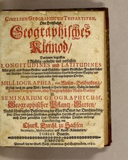 Cover of: Cimelium geographicum tripartitum, oder Dreyfaches geographisches Kleinod by Tobias Beutel