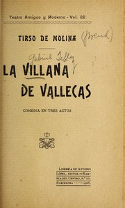 Cover of: La villana de Vallecas: comedia en tres actos