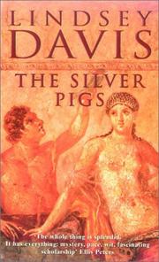 Cover of: THE SILVER PIGS. by Lindsey Davis