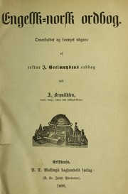 Cover of: Engelsk-norsk ordbog: omarbeidet og for©ıget udgave af rektor J. Geelmuydens ordbog