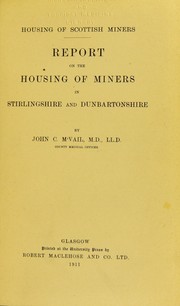 Cover of: Report on the housing of miners in Stirlingshire and Dumbartonshire