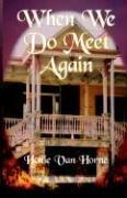 Cover of: When We Do Meet Again (Time Travelers) by Hollie Van Horne