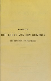 Cover of: Handbuch der Lehre von den Geweben des Menschen und der Thiere
