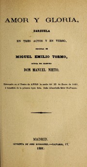 Cover of: Amor y gloria: zarzuela en tres actos y en verso