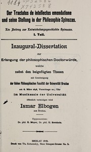 Cover of: Der Tractatus de intellectus emendatione und seine Stellung in der Philosophie Spinozas: ein Beitrag zur Entwickelungsgeschichte Spinozas