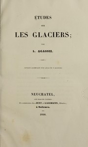 Cover of: Études sur les glaciers by Jean Louis Rodolphe Agassiz