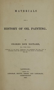 Cover of: Materials for a history of oil painting.