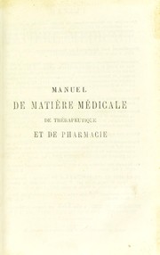 Cover of: Manuel de matiere medicale de therapeutique et de pharmacie